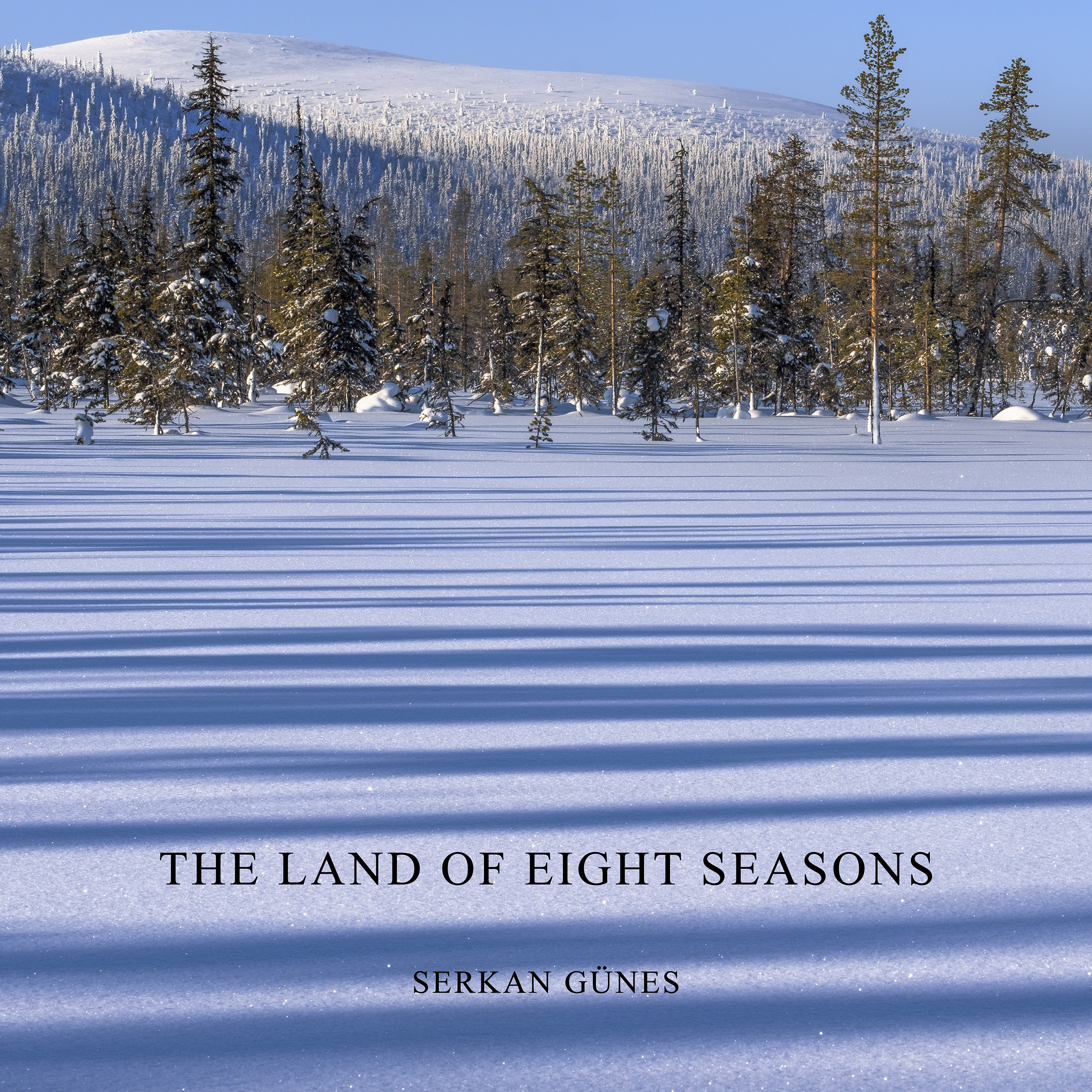 The Land of Eight Seasons - ny fotobok fra Lappland av Serkan Günes