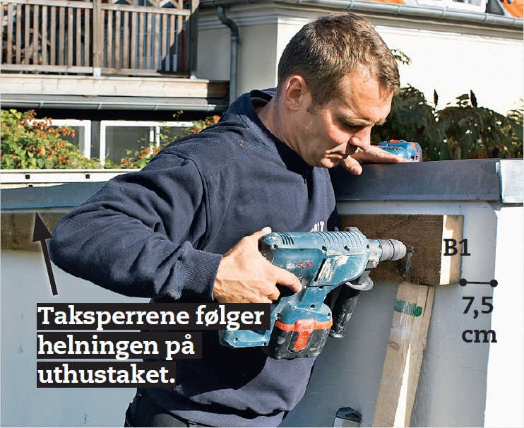 tak over ved: Den første sperra mon teres på gavlen