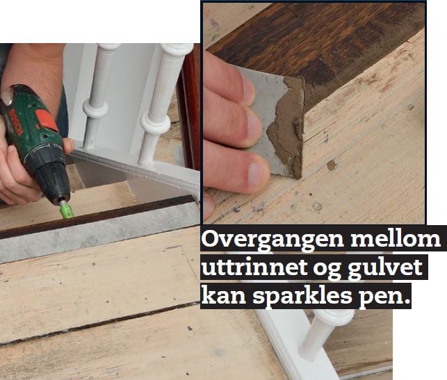 Nye trappetrinn: Sett skruer gjennom uttrinnet