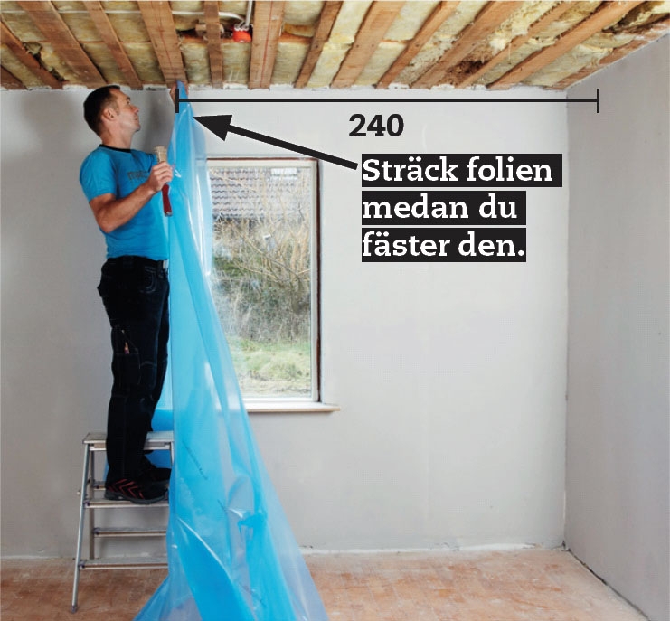 Gipsa tak: Den första våden sätts upp som en gardin