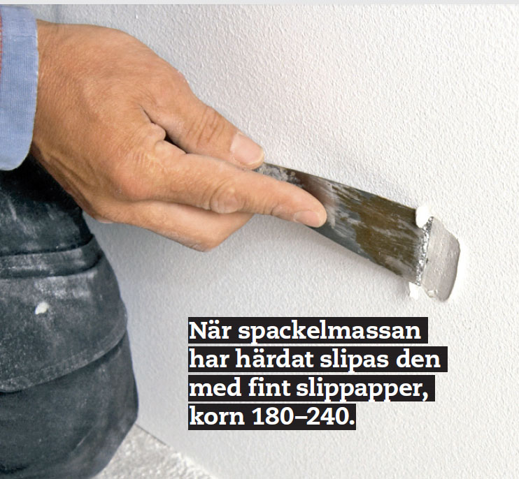 De små ojämnheterna i skummet spacklas igen