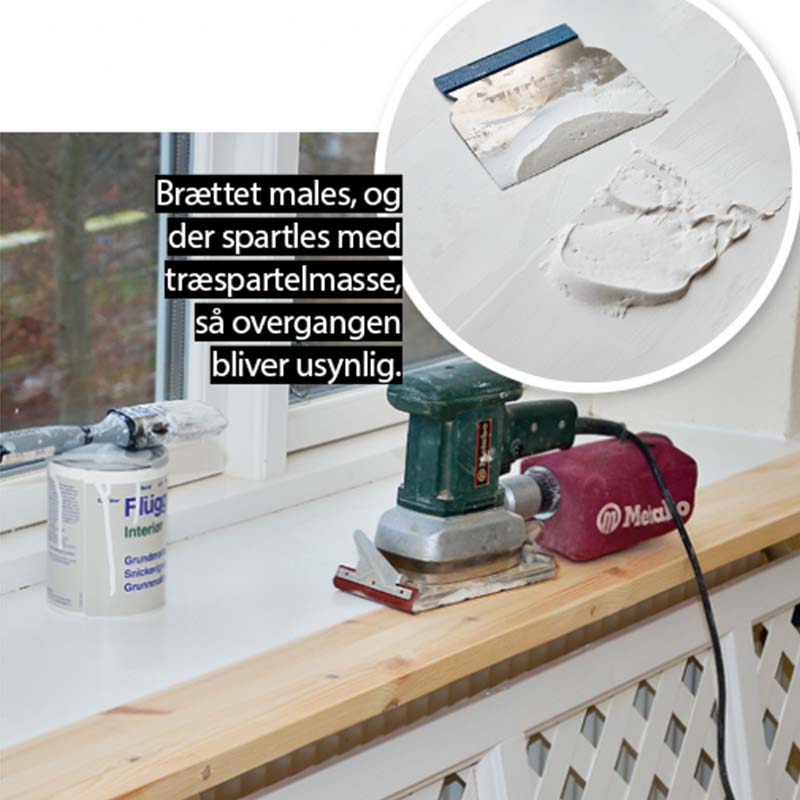 Radiatorskjuler: Vinduespladen gøres dybere med et stykke limtræ.