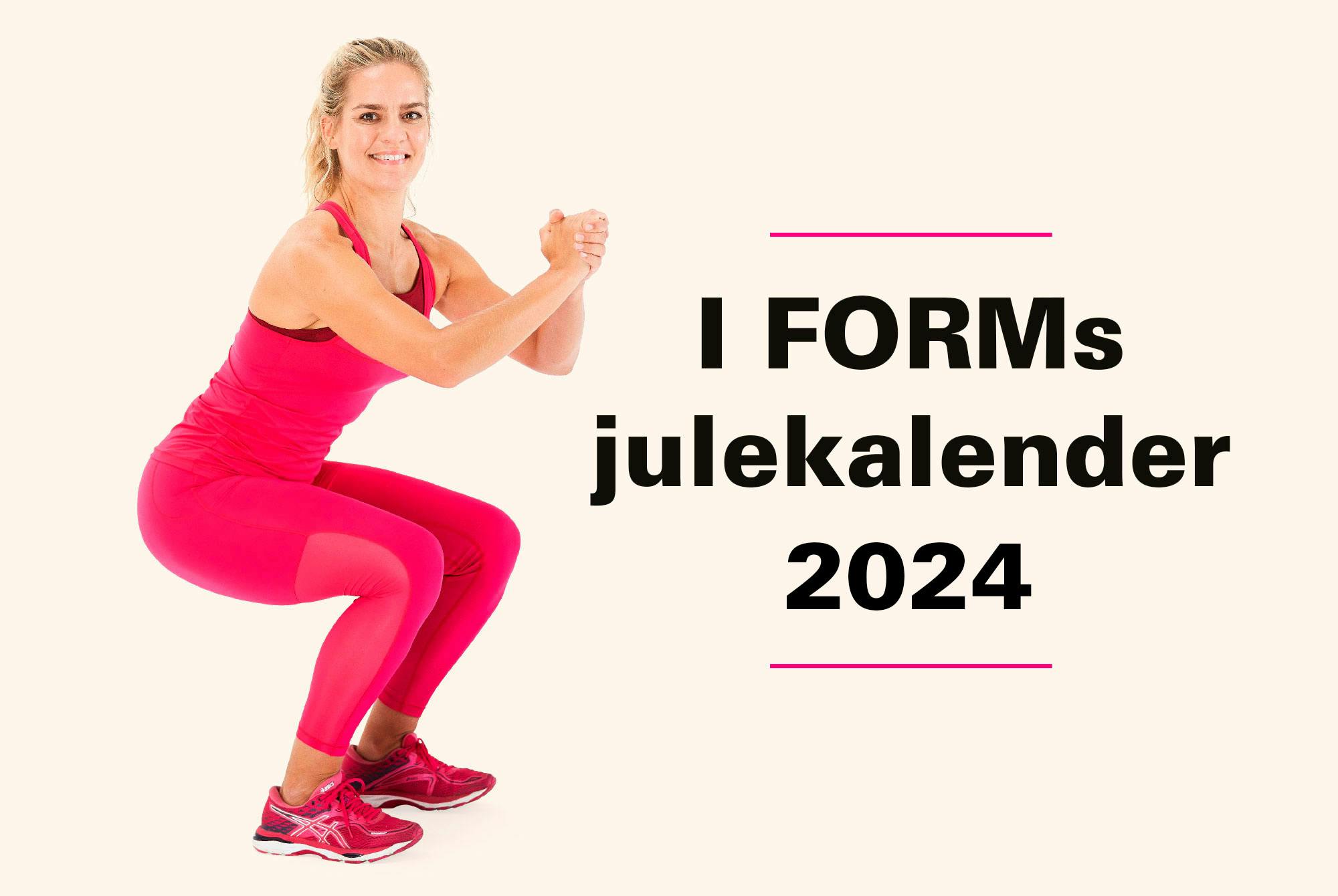 Kvinde squatter med I FORMS julekalender