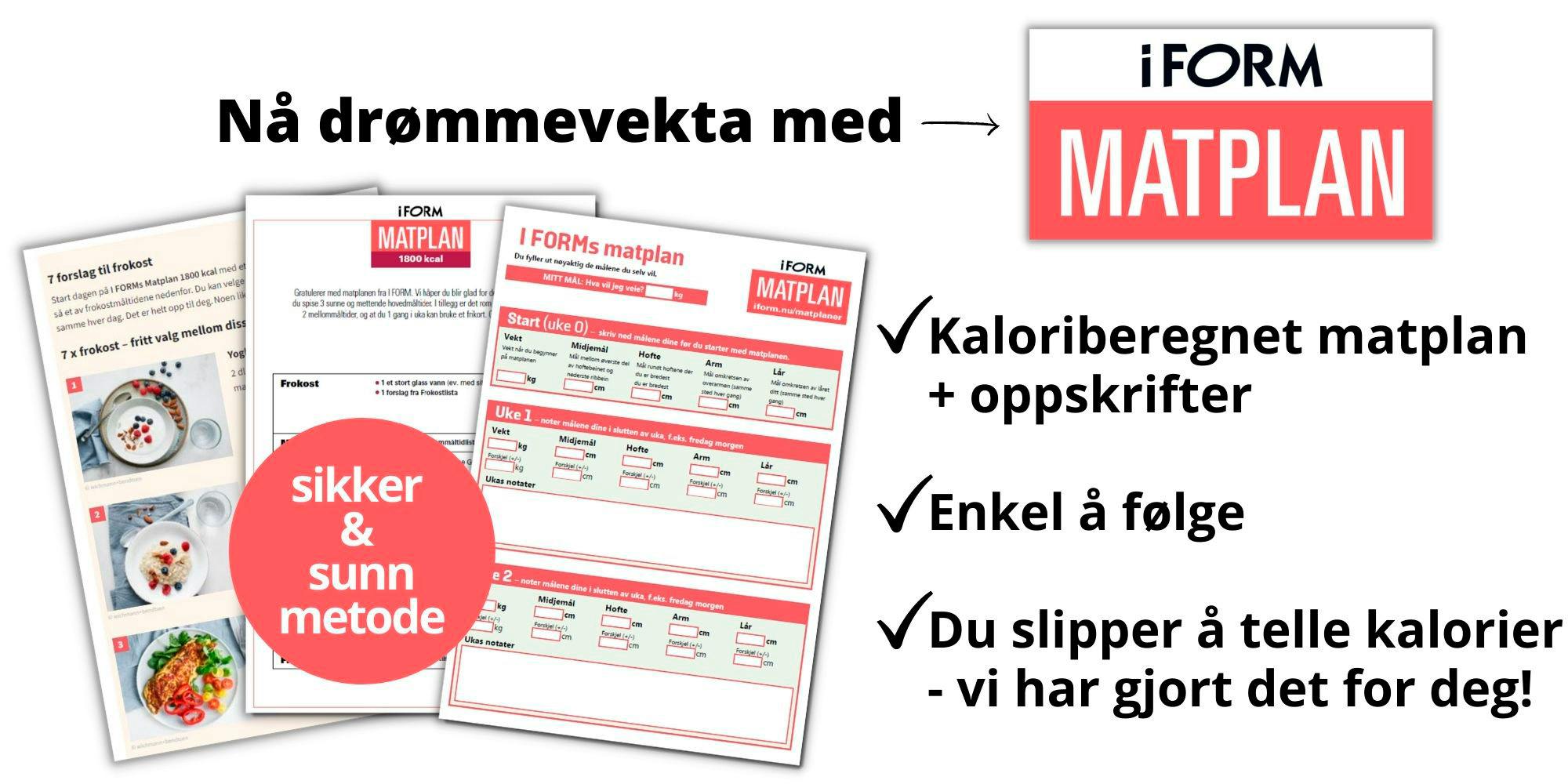 Nå drømmevekta med i form matplan