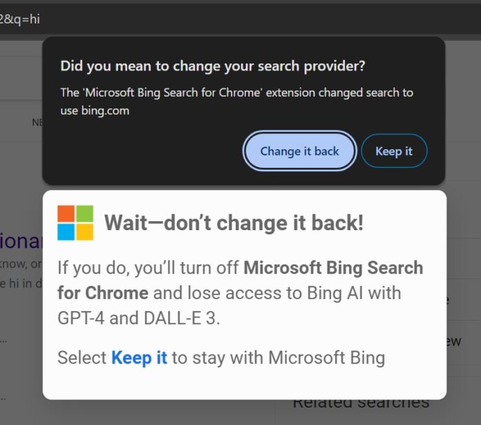 Først spørger Chrome dig, om du virkelig vil skifte søgemaskine til Bing. Hvis du vælger at skifte tilbage, dukker Microsofts lille vindue op igen og forsøger at lokke dig tilbage.