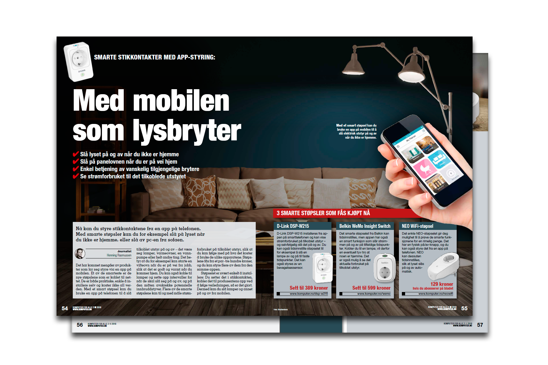 Komputer for alle ser nærmere på Smarte hjem.