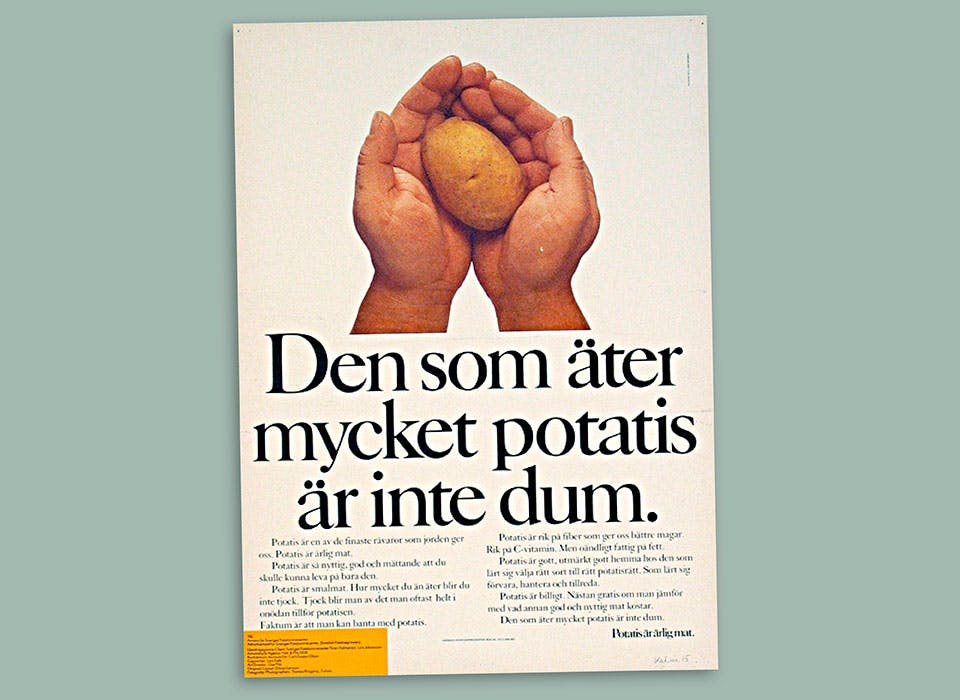 Reklam med texten "Den som äter mycket potatis är inte dum."