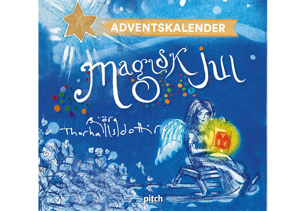 Alternativ til kalendertiden: bokaktuell Björg Thorhallsdottir, adventskalender for hele familien, bok Magisk jul, alternativ adventskalender