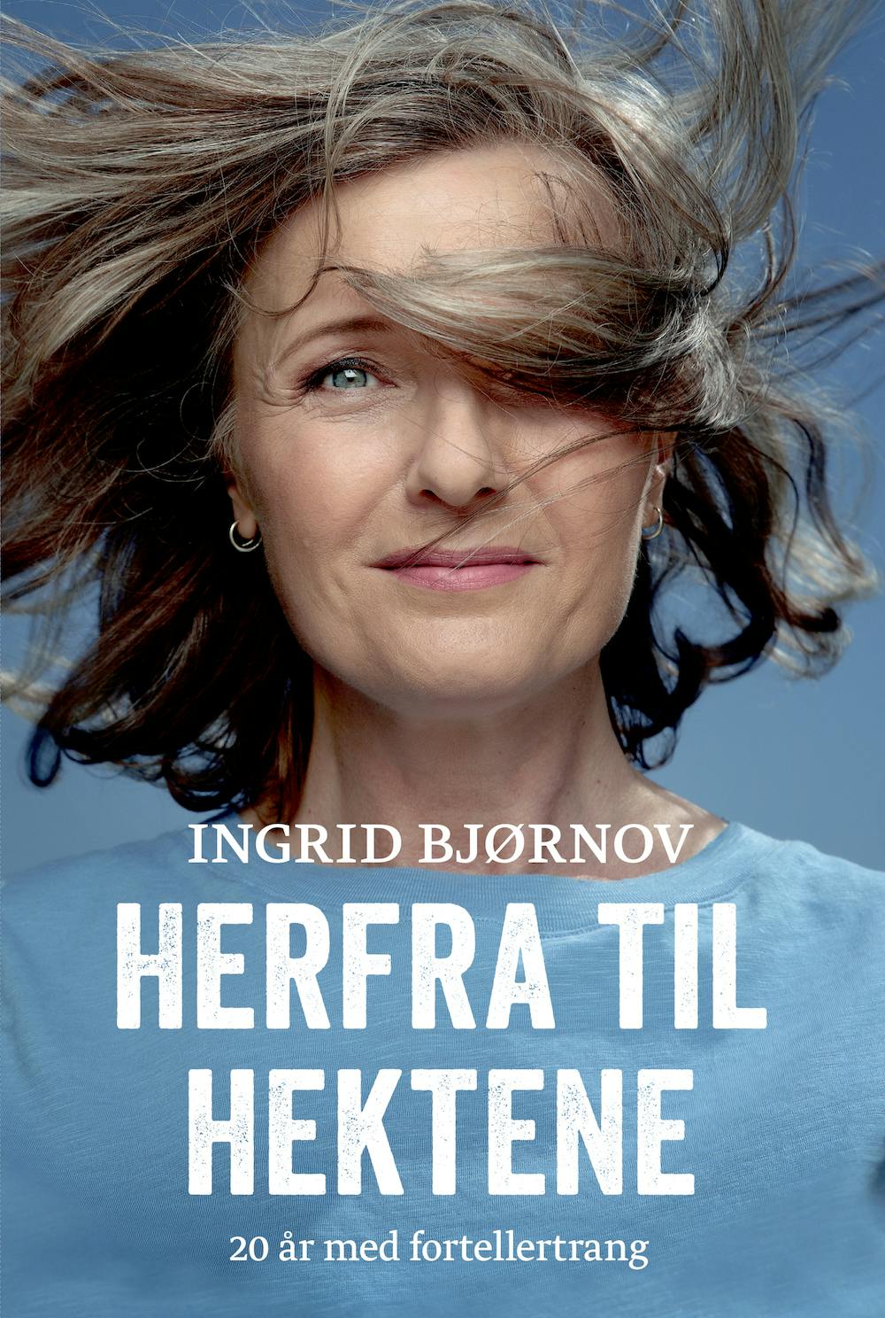 herfra til hektene omslag Ingrid Bjørnov bok Herfra til hektene
