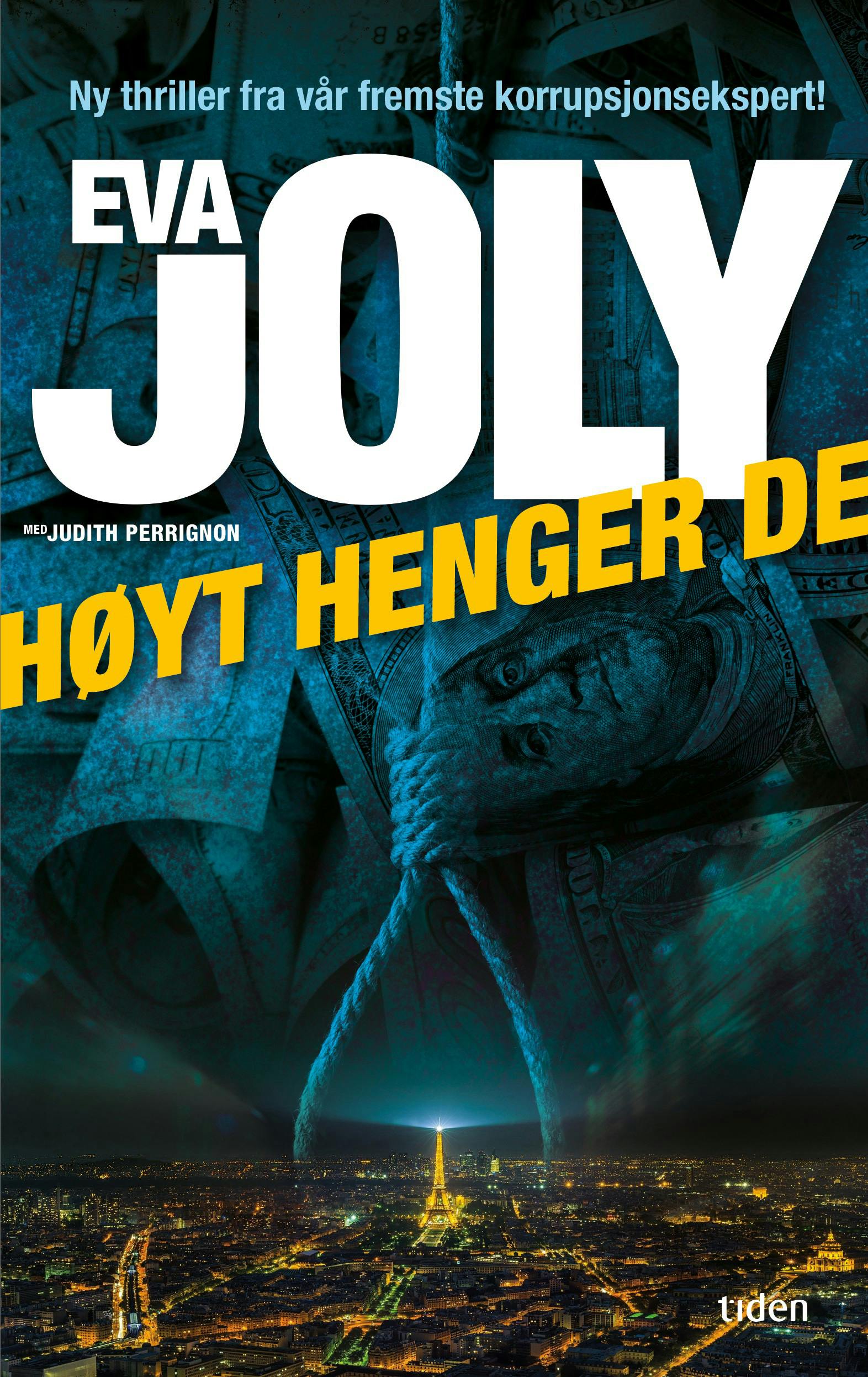 Høyt henger de roman Eva Joly forfatter politiker