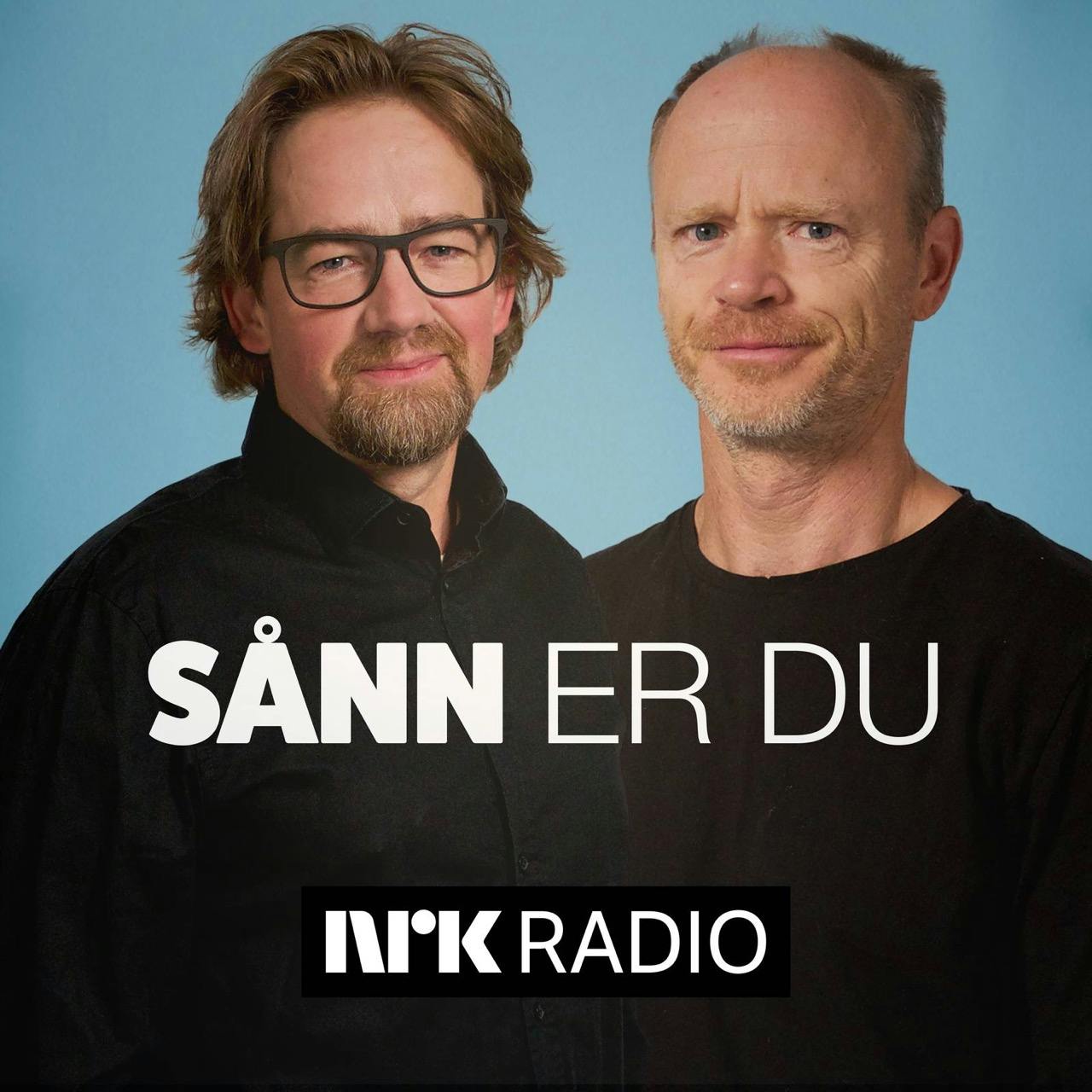 sann er du podcast sånn er du nrk podcast