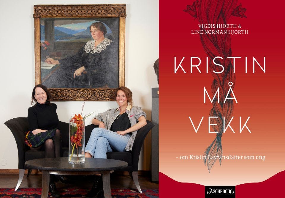 vigdis og line Vigdis Hjorth og Line Norman Hjorth Kristin må vekk